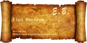 Eipl Bertram névjegykártya